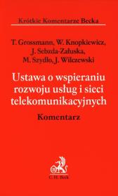 Okładka książki Ustawa o wspieraniu rozwoju usług i sieci telekomunikacyjnych Komentarz