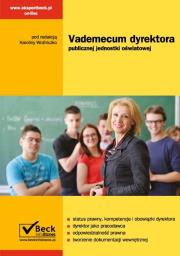 Vademecum dyrektora publicznej jednostki oświatowej. Autor: Woźniczko Karolina, Dragon Grzegorz, Łyszczarz Michał, Lachiewicz Wojciech. Dadada.pl Okładka książki Vademecum dyrektora publicznej jednostki oświatowej