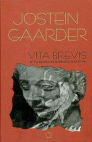 Vita Brevis. Autor: Jostein Gaarder. Dadada.pl Okładka książki Vita Brevis