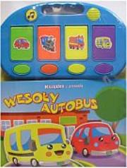 Okładka książki Wesoły autobus. Książka z piosenką (dźwiękowa)