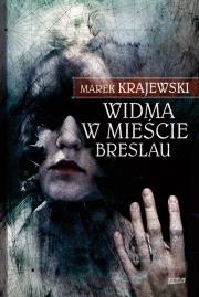 Okładka książki Widma w mieście Breslau broszura w.2013