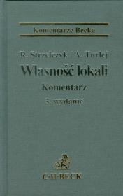 Własność lokali Komentarz. Autor: Strzelczyk Ryszard, Turlej Aleksander. Dadada.pl Okładka książki Własność lokali Komentarz
