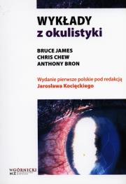 Wykłady z okulistyki. Autor: James Bruce, Chew Chris, Bron Anthony. Dadada.pl Okładka książki Wykłady z okulistyki