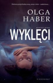 Wyklęci. Autor: Haber Olga. Dadada.pl Okładka książki Wyklęci