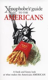Xenophobe's Guide to the Americans. Autor: Faul Stephanie. Dadada.pl Okładka książki Xenophobe's Guide to the Americans