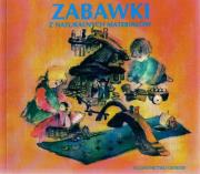 Zabawki z naturalnych materiałów. Autor: Jaffke Freya. Dadada.pl Okładka książki Zabawki z naturalnych materiałów