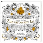 Zaczarowany las. Autor: Johanna Basford. Dadada.pl Okładka książki Zaczarowany las