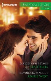 Zaręczyny w Rzymie Rezydencja w Anglii. Autor: Ellis Lucy, West Annie. Dadada.pl Okładka książki Zaręczyny w Rzymie Rezydencja w Anglii