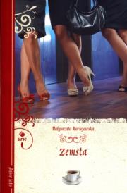 Zemsta. Autor: Maciejewska Małgorzata. Dadada.pl Okładka książki Zemsta