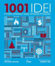 1001 idei, które zmieniły nasz sposób myślenia. Autor: Robert Arp (red.). Dadada.pl Okładka książki 1001 idei, które zmieniły nasz sposób myślenia