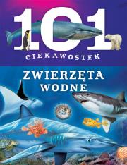 101 ciekawostek - Zwierzęta wodne. Autor: Niko Dominiguez. Dadada.pl Okładka książki 101 ciekawostek - Zwierzęta wodne