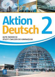 Aktion Deutsch 2 ćwiczenia WSIP. Autor: Potapowicz Anna, Piszczatowski Paweł. Dadada.pl Okładka książki Aktion Deutsch 2 ćwiczenia WSIP