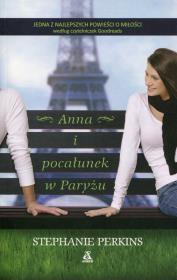 Anna i pocałunek w Paryżu. Autor: Perkins Stephanie. Dadada.pl Okładka książki Anna i pocałunek w Paryżu