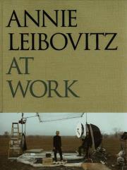 Annie Leibovitz at Work. Autor: Leibovitz Annie. Dadada.pl Okładka książki Annie Leibovitz at Work