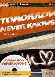 AUDIOBOOK Angielski KRYMINAŁ z ćwiczeniami Tomorrow Never Knows (Książka + CD). Autor: Kevin Hadley. Dadada.pl Okładka książki AUDIOBOOK Angielski KRYMINAŁ z ćwiczeniami Tomorrow Never Knows (Książka + CD)