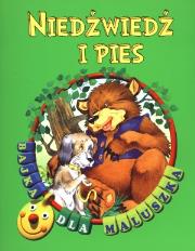 Okładka książki Bajka dla maluszka - Niedźwiedź i pies