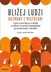 Bliżej ludzi. Autor: praca zbiorowa. Dadada.pl Okładka książki Bliżej ludzi