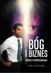 Okładka książki Bóg i biznes. Twórcze współdziałanie