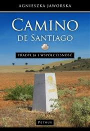 Okładka książki Camino de Santiago. Tradycja i współczesność