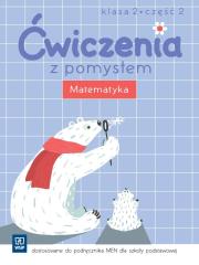 Ćwiczenia z pomysłem. Matematyka 2/2 WSiP. Autor: Brzózka Jolanta, Jasiocha Anna. Dadada.pl Okładka książki Ćwiczenia z pomysłem. Matematyka 2/2 WSiP