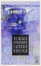 Cztery Drogi. Autor: Tommi Kinnunen. Dadada.pl Okładka książki Cztery Drogi