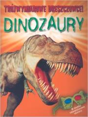 Okładka książki Dinozaury. Trójwymiarowe dreszczowce