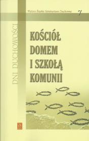 Opakowanie Dni Duchowości 7 Kościół domem i szkołą komunii