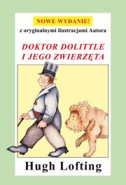 Doktor Dolittle i jego zwierzęta. Autor: Lofting Hugh. Dadada.pl Okładka książki Doktor Dolittle i jego zwierzęta
