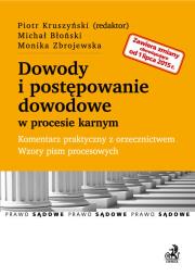 Okładka książki Dowody i postępowanie dowodowe w procesie karnym - po nowelizacji z 1 lipca 2015 r. Komentarz prakty