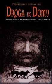 Droga do domu. Autor: Żuchowski Przemysław. Dadada.pl Okładka książki Droga do domu