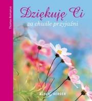 Dziękuję Ci za chwile przyjaźni. Autor: Thomas Romanus. Dadada.pl Okładka książki Dziękuję Ci za chwile przyjaźni