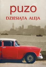 Dziesiąta aleja. Autor: Puzo Mario. Dadada.pl Okładka książki Dziesiąta aleja
