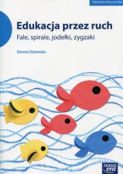 Edukacja przez ruch Fale, spirale, jodełki, zygzaki WP POLIS. Autor: Dziamska Dorota. Dadada.pl Okładka książki Edukacja przez ruch Fale, spirale, jodełki, zygzaki WP POLIS