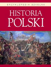 Okładka książki Encyklopedia szkolna. Historia Polski