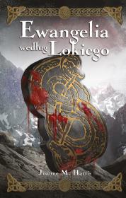 Ewangelia według Lokiego. Autor: Harris Joanne. Dadada.pl Okładka książki Ewangelia według Lokiego
