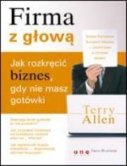 Okładka książki Firma z głową. Jak rozkręcić biznes, gdy nie masz gotówki