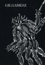 Gilgamesz. Autor: Robert Stiller (tłum.). Dadada.pl Okładka książki Gilgamesz