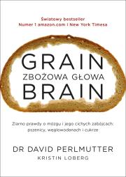 Grain Brain - Zbożowa głowa. Autor: David Perlmutter. Dadada.pl Okładka książki Grain Brain - Zbożowa głowa