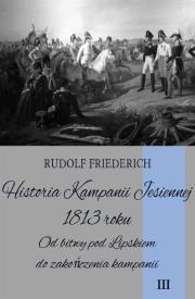 Okładka książki Historia kampanii jesiennej 1813 roku tom III