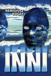 Inni. Autor: Koczy Remigiusz. Dadada.pl Okładka książki Inni