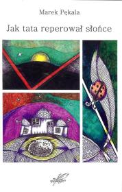 Okładka książki Jak tata reperował słońce