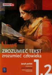Język Polski Nowe Zrozumieć tekst zrozumieć człowieka 1 Podręcznik Część 2 Zakres podstawowy i rozszerzony. Autor: Dariusz  Chemperek, Kalbarczyk Adam. Dadada.pl Okładka książki Język Polski Nowe Zrozumieć tekst zrozumieć człowieka 1 Podręcznik Część 2 Zakres podstawowy i rozszerzony