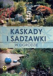 Kaskady i sadzawki w ogrodzie RM. Autor: Hagen Peter. Dadada.pl Okładka książki Kaskady i sadzawki w ogrodzie RM