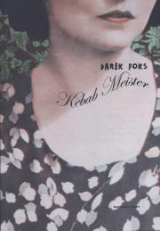 Kebab Meister. Autor: Foks Darek. Dadada.pl Okładka książki Kebab Meister