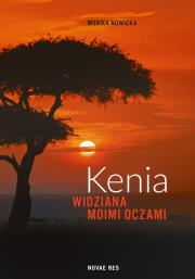 Kenia widziana moimi oczami. Autor: Monika Nowicka. Dadada.pl Okładka książki Kenia widziana moimi oczami