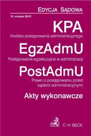 Kodeks postępowania administracyjnego Postępowanie egzekucyjne w administracji Prawo o postępowaniu przed sądami administracyjnymi Akty wykonawcze. Wydawca: C.H. Beck. Dadada.pl Opakowanie Kodeks postępowania administracyjnego Postępowanie egzekucyjne w administracji Prawo o postępowaniu przed sądami administracyjnymi Akty wykonawcze