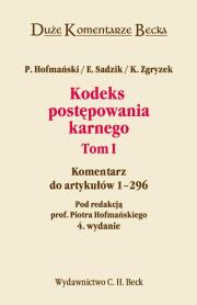 Kodeks postępowania karnego T1 wyd. 4 Duże koment.. Autor: Hofmański Piotr, Sadzik Elżbieta, Zgryzek Kazimierz. Dadada.pl Okładka książki Kodeks postępowania karnego T1 wyd. 4 Duże koment.