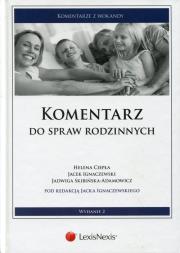 Komentarz do spraw rodzinnych. Autor: Ciepła Helena, J. Ignaczewski. Dadada.pl Okładka książki Komentarz do spraw rodzinnych