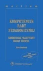 Kompetencje rady pedagogicznej. Autor: Gąsiorek Piotr. Dadada.pl Okładka książki Kompetencje rady pedagogicznej
