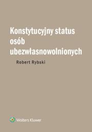 Okładka książki Konstytucyjny status osób ubezwłasnowolnionych